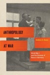 Anthropology at War – World War I and the Science of Race in Germany