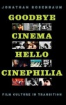 Goodbye Cinema, Hello Cinephilia