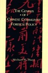Genesis of Chinese Communist Foreign Policy