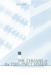 Tyranny of the Two-Party System