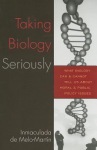 Taking Biology Seriously