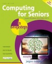 Computing for Seniors in Easy Steps Windows 8 Office 2013