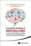 International Handbook Of Psychiatry: A Concise Guide For Medical Students, Residents, And Medical Practitioners