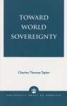 Toward World Sovereignty
