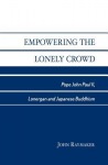 Empowering the Lonely Crowd