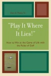 'Play It Where It Lies!'