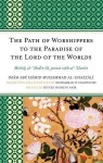 Path of Worshippers to the Paradise of the Lord of the Worlds