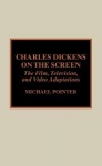 Charles Dickens on the Screen