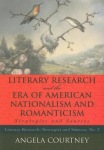 Literary Research and the Era of American Nationalism and Romanticism