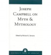 Joseph Campbell on Myth and Mythology