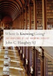 Where Is Knowing Going?