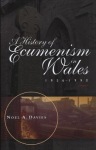 History of Ecumenism in Wales, 1956-1990