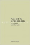 Music and the Sociological Gaze