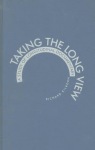 Taking the Long View