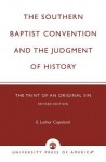 Southern Baptist Convention and the Judgement of History