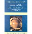 International Law and U.S. Foreign Policy