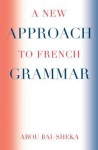 New Approach to French Grammar