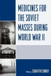 Medicines for the Soviet Masses during World War II
