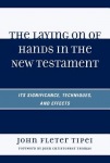 Laying on of Hands in the New Testament