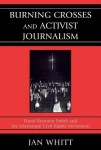 Burning Crosses and Activist Journalism