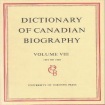 Dictionary of Canadian Biography / Dictionaire Biographique Du Canada