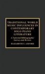 Traditional World Music Influences in Contemporary Solo Piano Literature