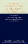 Career Opportunities for Bilinguals and Multilinguals