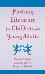 Fantasy Literature for Children and Young Adults