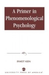 Primer in Phenomenological Psychology