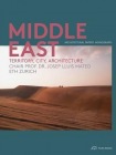 Middle East – Territory, City, Architecture