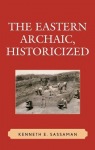 Eastern Archaic, Historicized