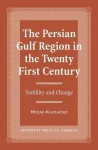 Persian Gulf Region in the Twenty First Century