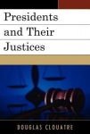 Presidents and their Justices