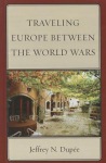 Traveling Europe Between the World Wars