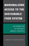 Marginalizing Access to the Sustainable Food System