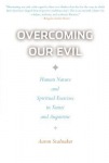 Overcoming Our Evil