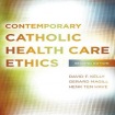 Contemporary Catholic Health Care Ethics