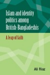 Islam and Identity Politics Among British-Bangladeshis