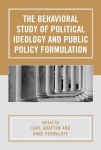 Behavioral Study of Political Ideology and Public Policy Formulation