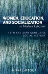 Women, Education, and Socialization in Modern Lebanon