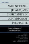 Ancient Israel, Judaism, and Christianity in Contemporary Perspective