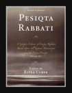 Pesiqta Rabbati: A Synoptic Edition of Pesiqta Rabbati Based Upon All Extant Manuscripts and the Editio Princeps