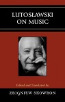 Lutoslawski on Music