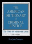 American Dictionary of Criminal Justice