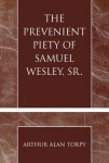 Prevenient Piety of Samuel Wesley, Sr.