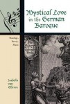 Mystical Love in the German Baroque