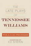 Late Plays of Tennessee Williams