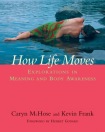 How Life Moves