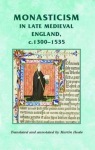 Monasticism in Late Medieval England, C.1300–1535