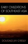 Early Civilizations of Southeast Asia